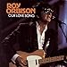 Roy Orbison - OUR LOVE SONG (CD)