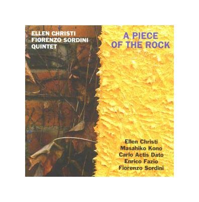 Ellen Christi Fiorenzo Sordini Quintet - Piece of the Rock (CD)