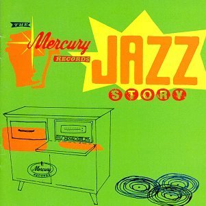 Mercury Records Jazz Story (CD)