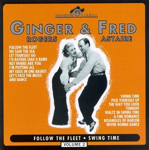Rogers, Ginger - Ginger Rogers & Fred Astaire : Volume 2 - Follow The Fleet - Swing Time (CD)