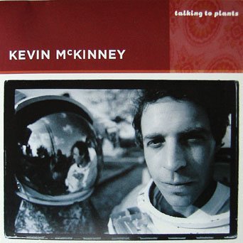 Kevin McKinney - Talking to Plants (CD)