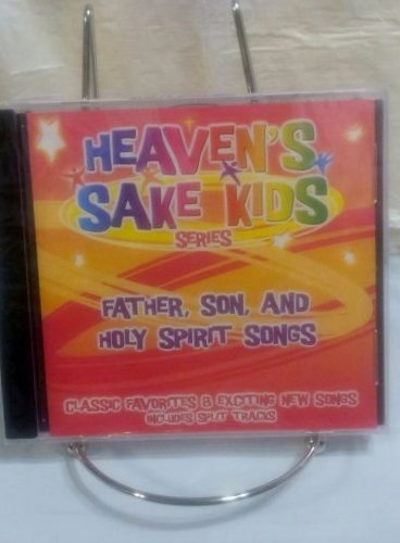Heaven's Sake Kids - Father Son & Holy Spirit Songs (CD)