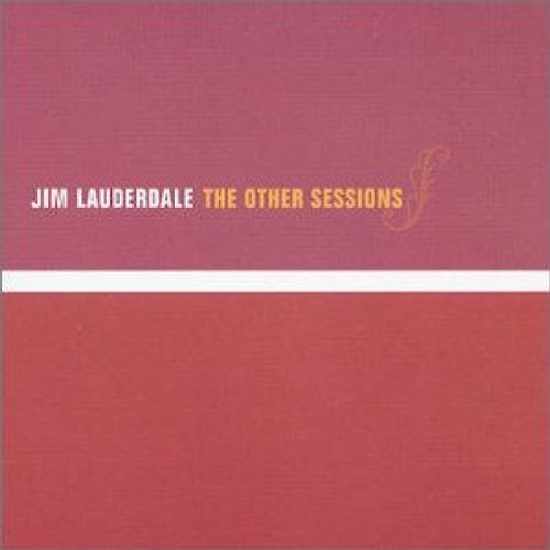 Jim Lauderdale - The Other Sessions (CD)