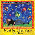 Must Be Chanukah (CD)