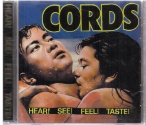 Cords - Hear! See! Feel! Taste! (CD)