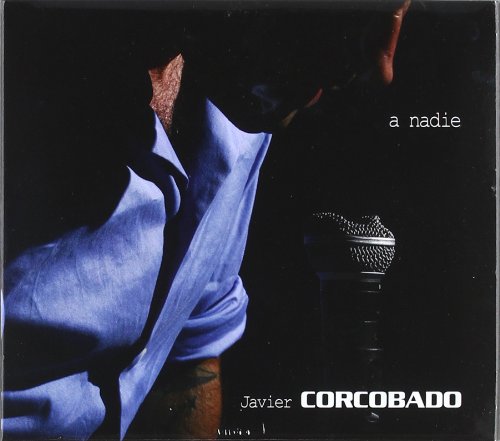 Javier Corcobado - A Nadie (Ltd. + Bonus Dvd) (CD)