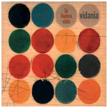 La Buena Vida - Vidania (CD)