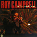 Roy Campbell - La Tierra Del Fuego (CD)