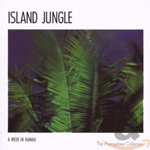 No Artist - A Week In Hawaii: Island Jungle (CD)