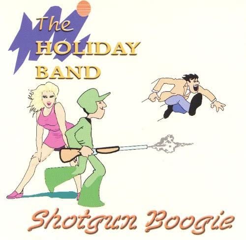 The Holiday Band - Shotgun Boogie (CD)