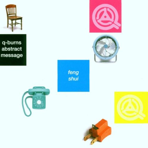 Q-Burns Abstract Message - Feng Shui (CD)