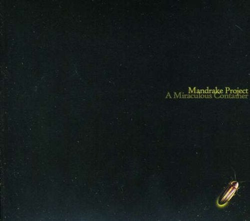 Mandrake Project - Miraculous Container (CD)
