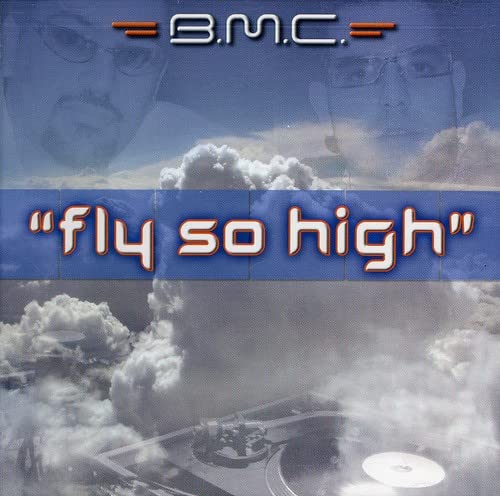B.M.C. - Fly So High (X4) (CD)