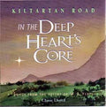 Kiltartan Road - In the Deep Hearts Core (CD)