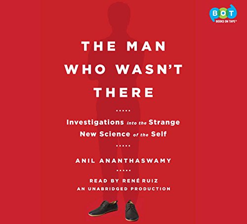 Anil Ananthaswamy - The Man Who Wasn't There (CD)