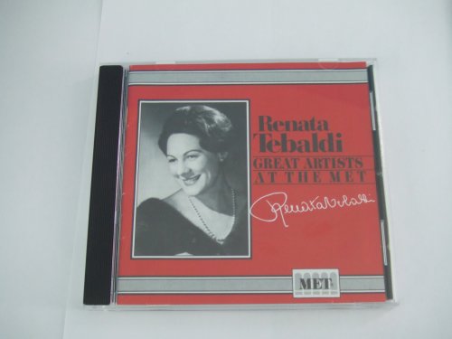 Renata Tebaldi - Great Artists at the Met - Renata Tebaldi (Metropolitan Opera Guild) (CD)