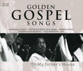 Golden Gospel Songs - Golden Gospel Songs: To My Father's House (CD)