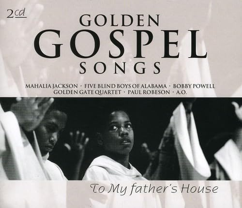 Golden Gospel Songs - Golden Gospel Songs: To My Father's House (CD)
