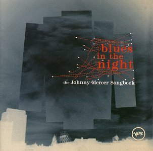 Blues In The Night: The Johnny Mercer Songbook (CD)