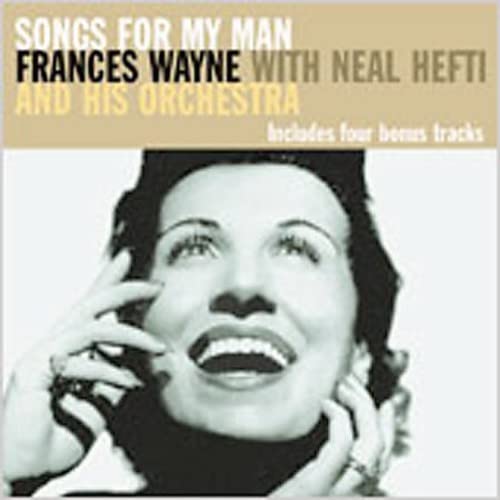 Frances Wayne / Neal Hefti's Orchestra - Songs for My Man (CD)