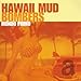 Hawaii Mud Bombers - Mondo Primo (CD)
