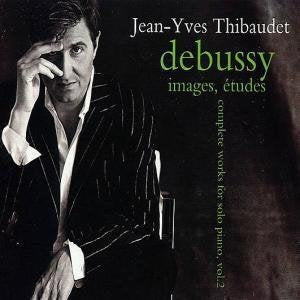 Claude Debussy / Jean-Yves Thibaudet - Jean-Yves Thibaudet - Debussy · images, études ~ complete works for piano, vol. 2 (CD)
