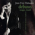 Claude Debussy / Jean-Yves Thibaudet - Jean-Yves Thibaudet - Debussy · images, études ~ complete works for piano, vol. 2 (CD)