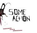 Some Action - Band That Sucked the Life Out of Rock N Roll (CD)