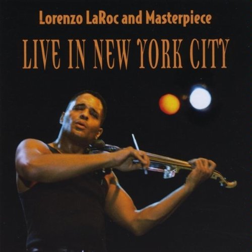 Lorenzo Laroc And Masterpiece - Live in New York City (CD)