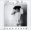 Gloria Deluxe - Alas Alack (CD)