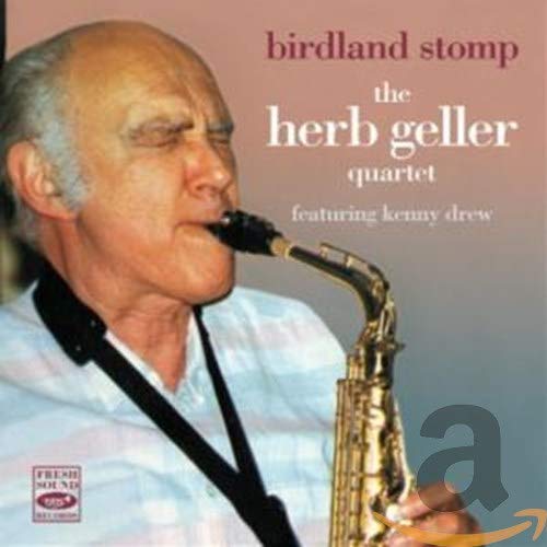 Herb Geller Quartet / Kenny Drew - Birdland Stomp (CD)
