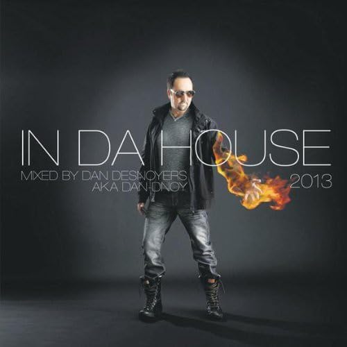 Daniel Desnoyers - In Da House 2013 (CD)