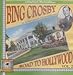 Bing Crosby: Road To Hollywood Vol.2'. (16 Titles From The Films 'Too Much Harmony' 'Goi (CD)