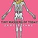 Tiny Masters Of Today - Skeletons (CD)