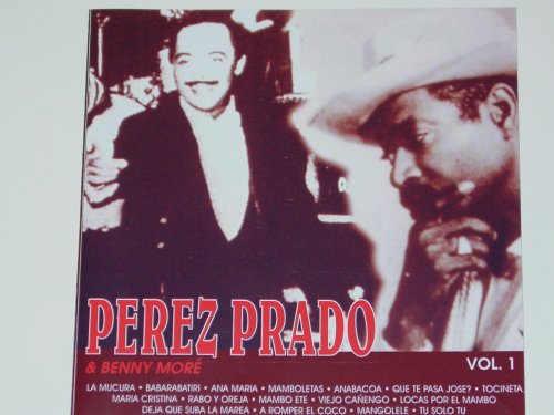 Perez Prado - Perez Prado & Benny More, Vol. 1 (CD)