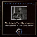 Lomax, Alan - Deep River of Song: Mississippi: The Blues Lineage: Musical Geniuses of the Fields, Levees, and Jukes (CD)