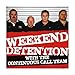 Continuous Call Team - Weekend Detention With the Continious Call Team (CD)