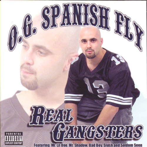OG Spanish Fly - Real Gangsters (CD)