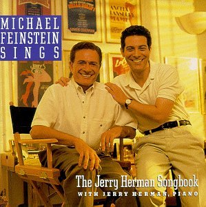 Michael Feinstein / Jerry Herman - Michael Feinstein Sings the Jerry Herman Songbook (CD)