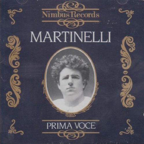 Giovanni Martinelli - Prima Voce: Martinelli (CD)