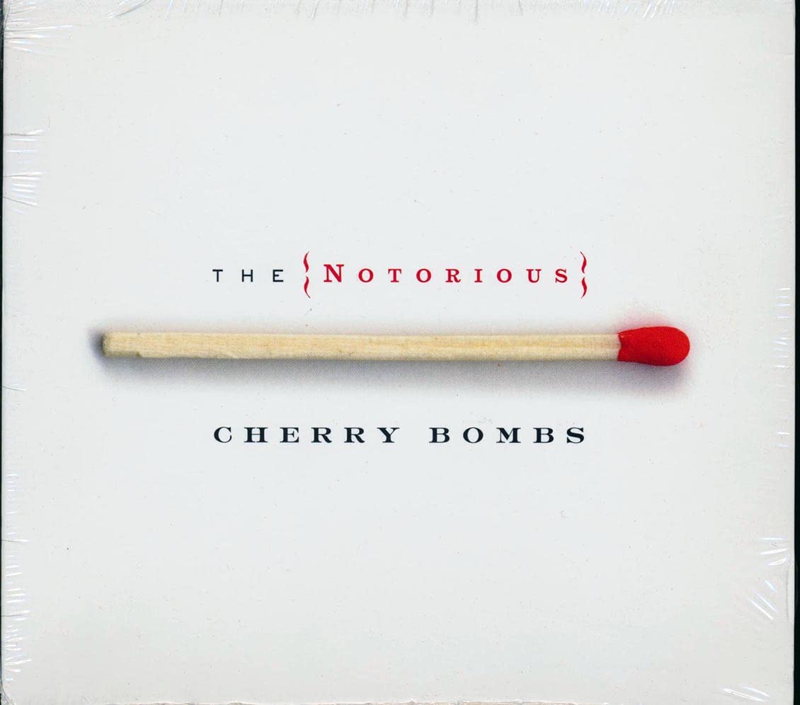 The Notorious Cherry Bombs - The Notorious Cherry Bombs (CD)