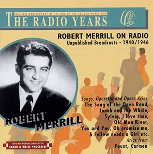 Robert Merrill on Radio: Unpublished Broadcasts from 1940-1946 (CD)