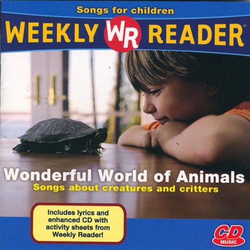Weekly Reader: Wonderful World of Animals - Songs About Critters and Creatures (CD)