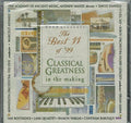 Classical Greatness in the Mak - The Best 11 of '99: Classical Greatness in the Making (CD)