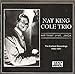 The Nat King Cole Trio - Hit That Jive, Jack the Earliest Recordings 1940-1941 (CD)