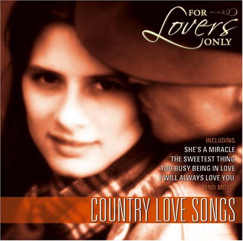 For Lovers Only: Country Love Songs (CD)