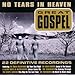 No Tears in Heaven: Great Gospel (CD)
