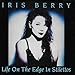 Iris Berry - Life on the Edge in Stilettos (CD)
