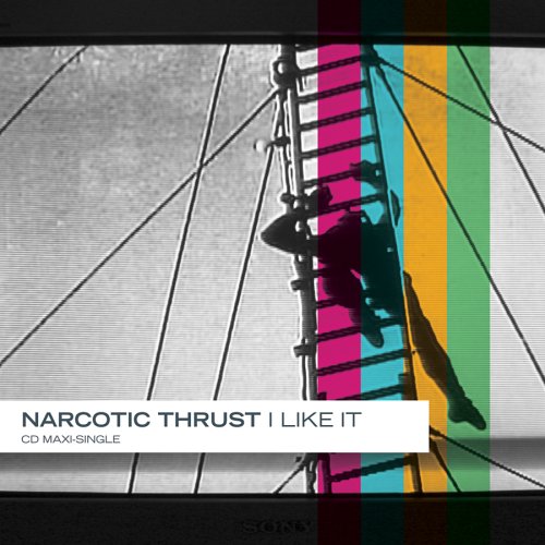 Narcotic Thrust - I Like It (CD)