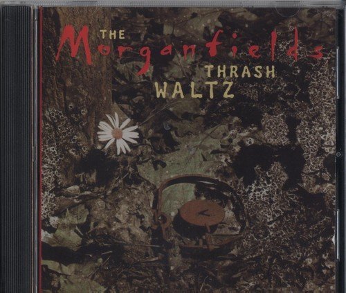 The Morganfields - Thrash Waltz (CD)